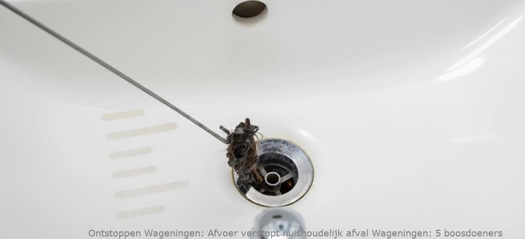 Afvoer verstopt huishoudelijk afval Wageningen: 5 boosdoeners
