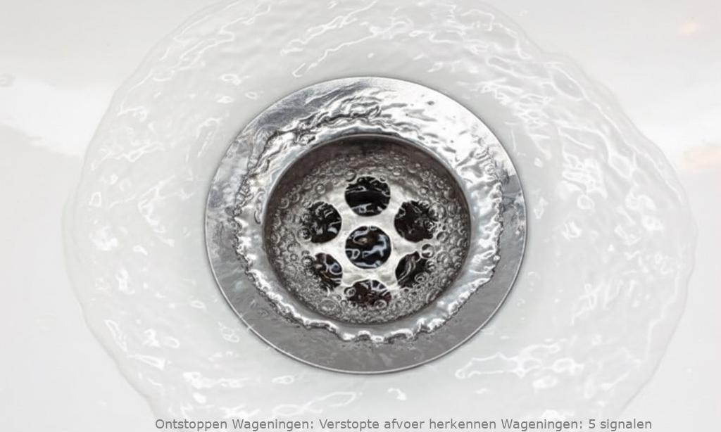 Verstopte afvoer herkennen Wageningen: 5 signalen